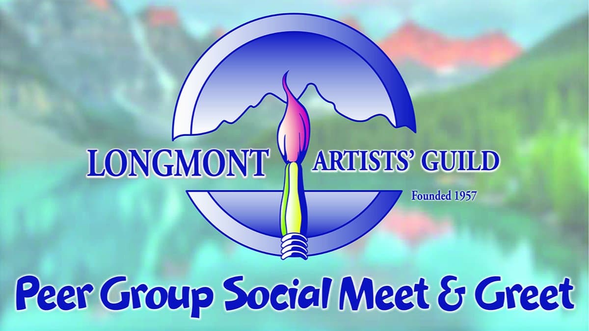 Longmont Artists' Guild Peer Group Social Meet & Greet