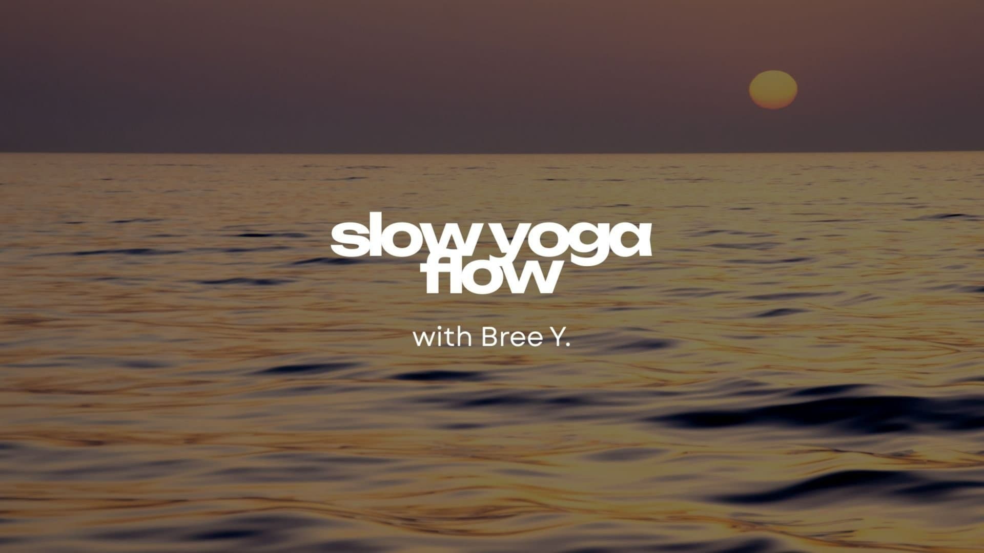 Slow Yoga Flow