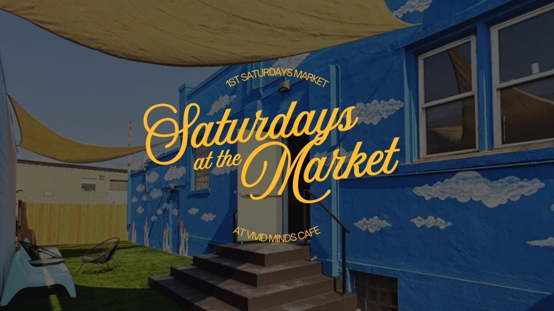 1st Saturdays Local Vendor Market at Vivid Minds Cafe