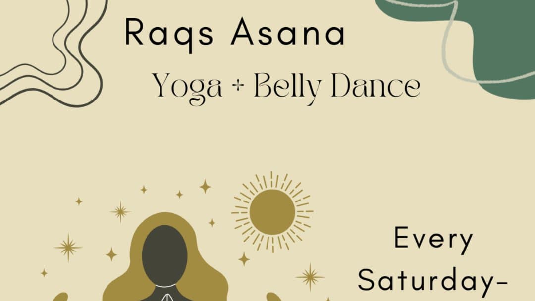 Raqs Asana- Yoga And Belly Dance