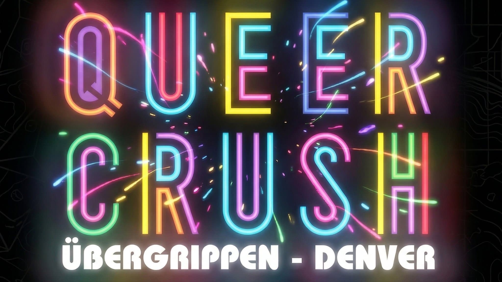 Queer Crush @ Übergrippen