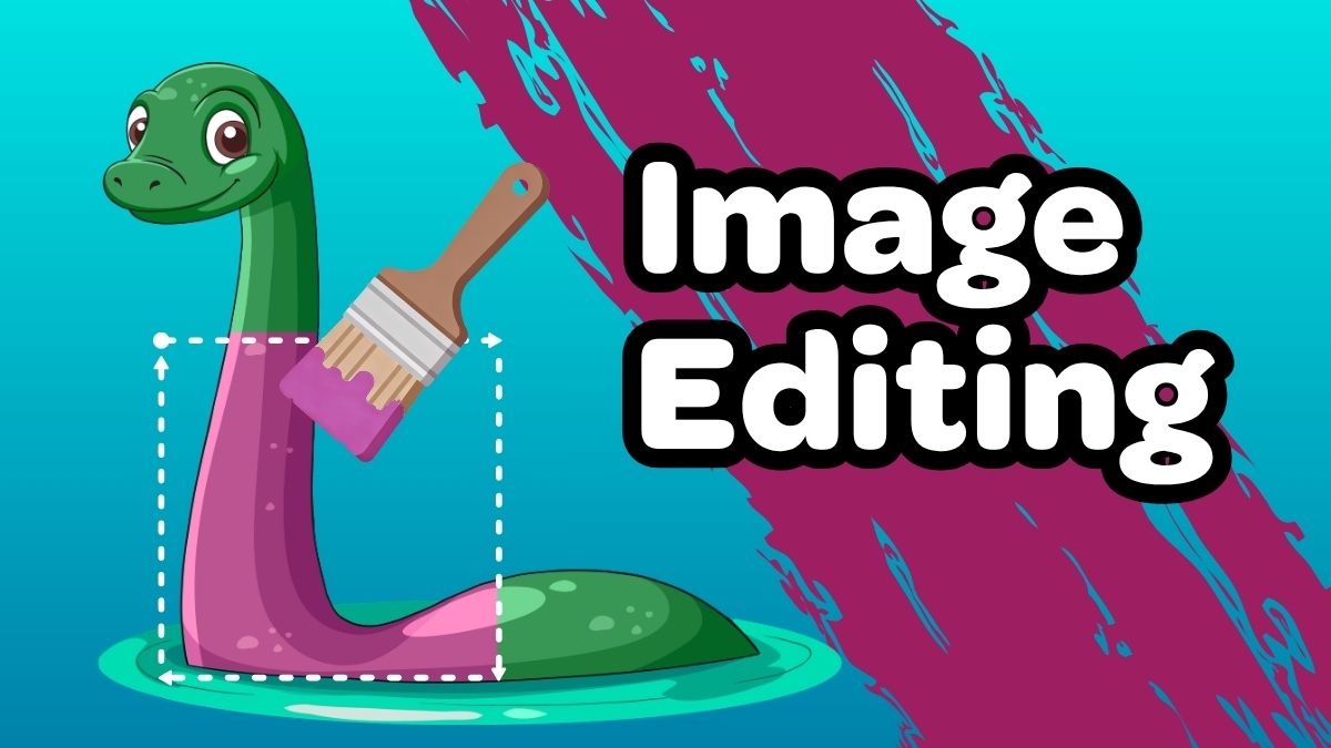 Image Editing for Beginners